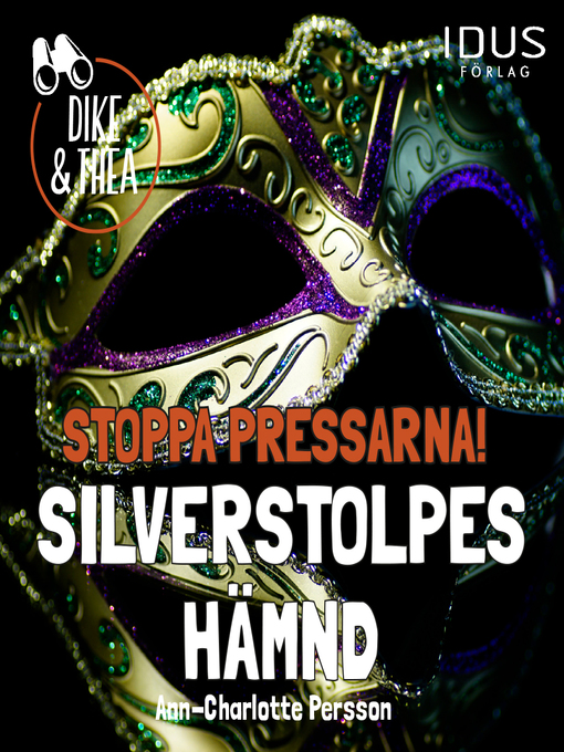 Titeldetaljer för Stoppa Pressarna! Silverstolpes Hämnd av Ann-Charlotte Persson - Tillgänglig